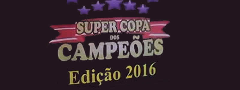 Super Copa dos Campeoes 2016