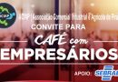 ACIAP – Associação Comercial Industrial e Agricola de Piraquara realizará café com empresarios